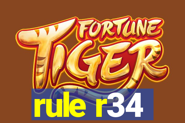 rule r34